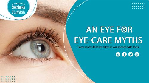 An Eye for Eye-care Myths